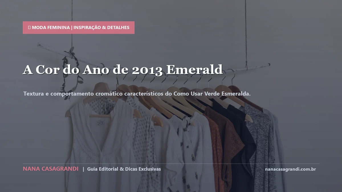 Detalhes de textura e aplicação do Como Usar Verde Esmeralda