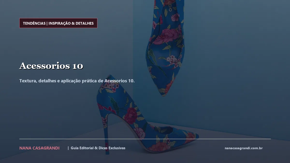 Detalhes de textura e aplicação do Acessorios 10