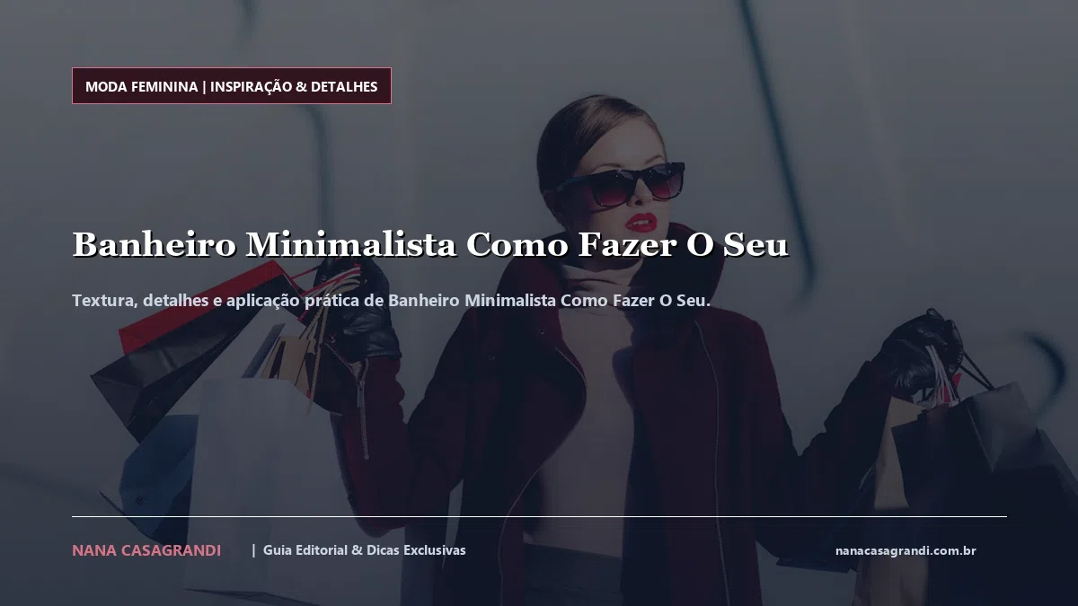 Detalhes de textura e aplicação do Banheiro Minimalista Como Fazer O Seu