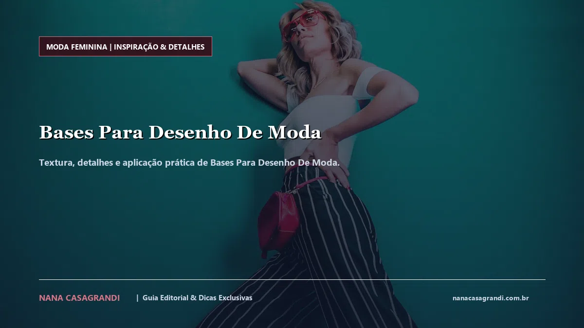 Detalhes de textura e aplicação do Bases Para Desenho De Moda