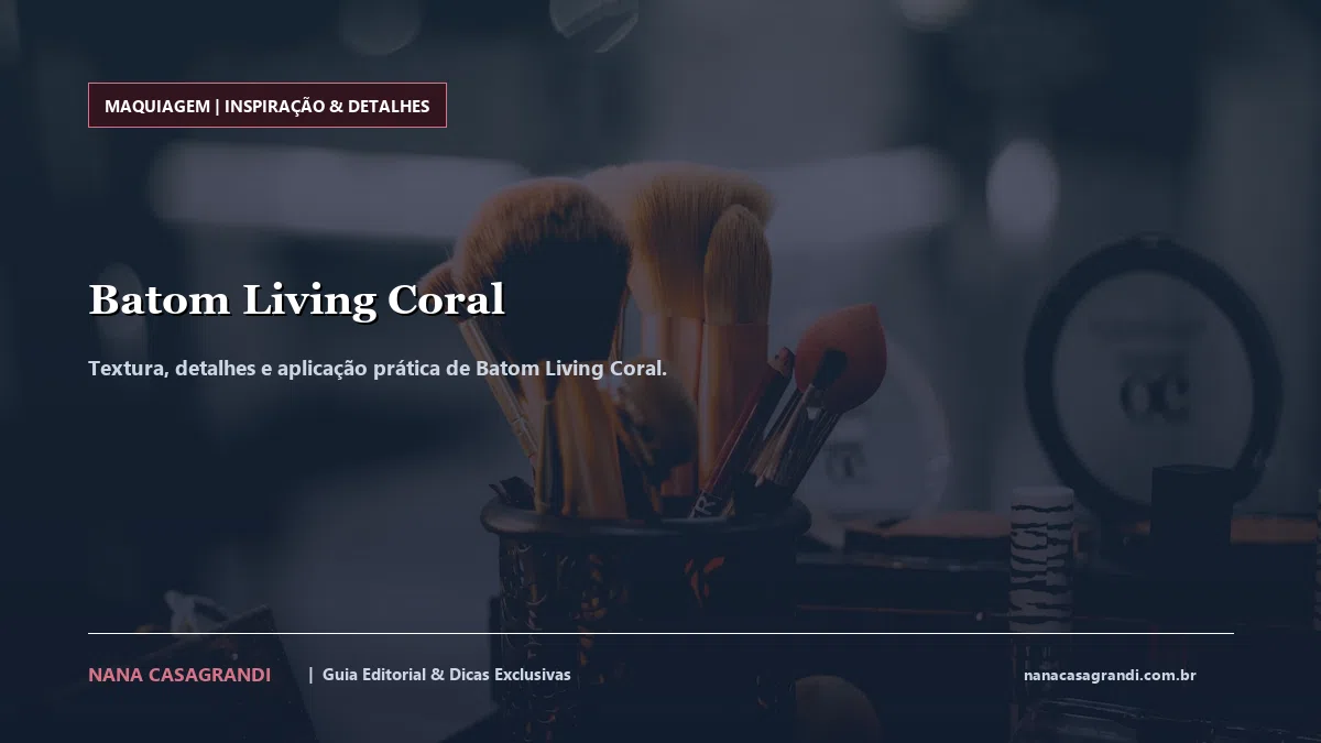 Detalhes de textura e aplicação do Batom Living Coral