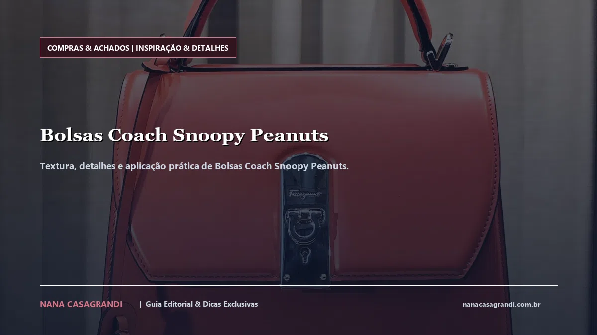 Detalhes de textura e aplicação do Bolsas Coach Snoopy Peanuts