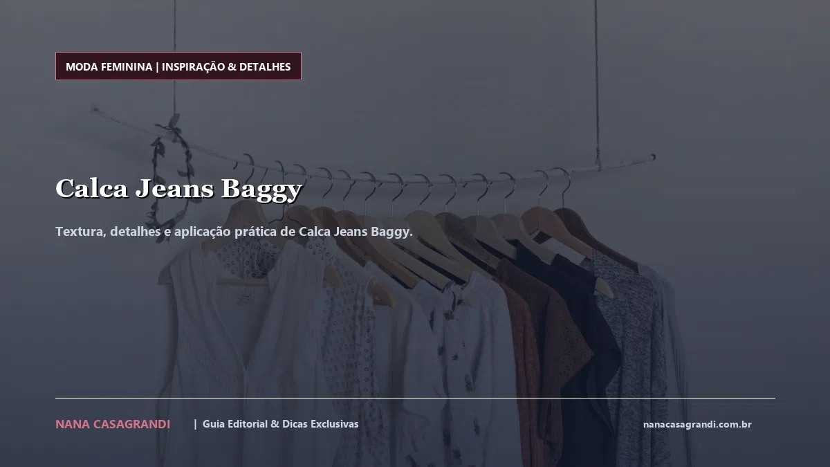Detalhes de textura e aplicação do Calca Jeans Baggy
