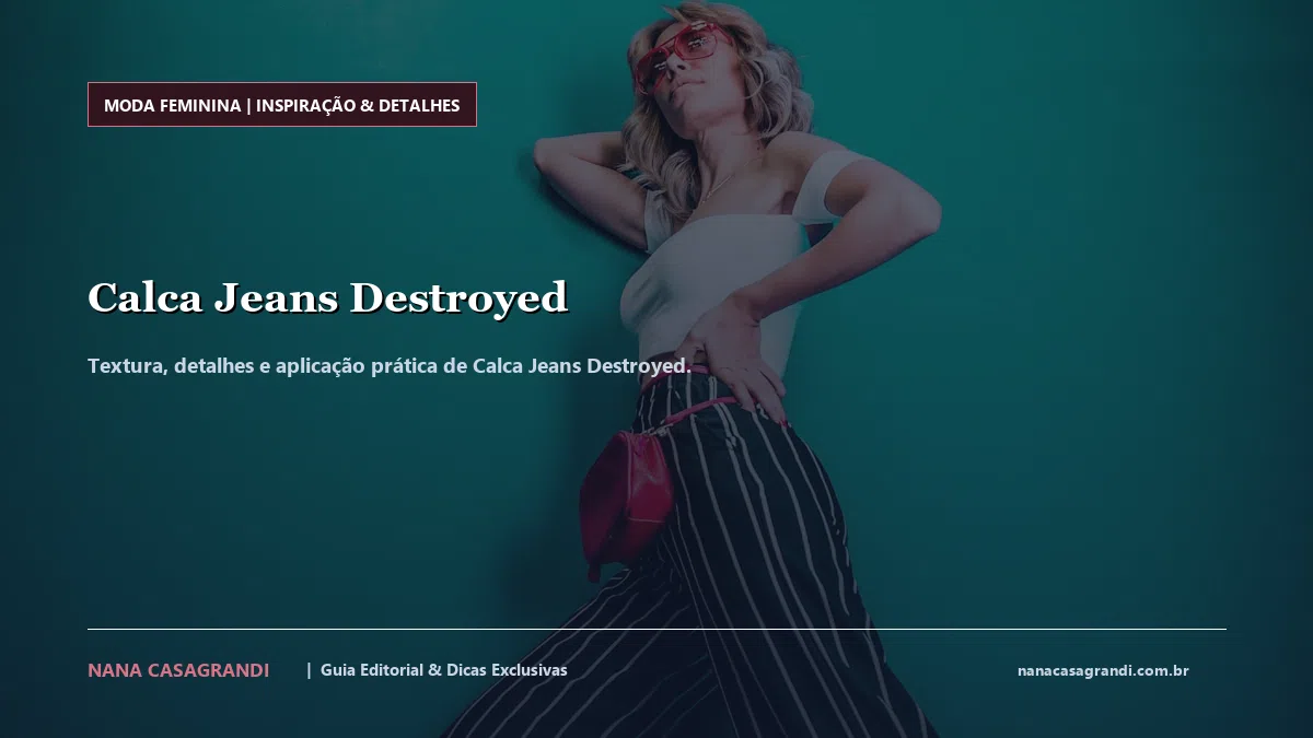 Detalhes de textura e aplicação do Calca Jeans Destroyed