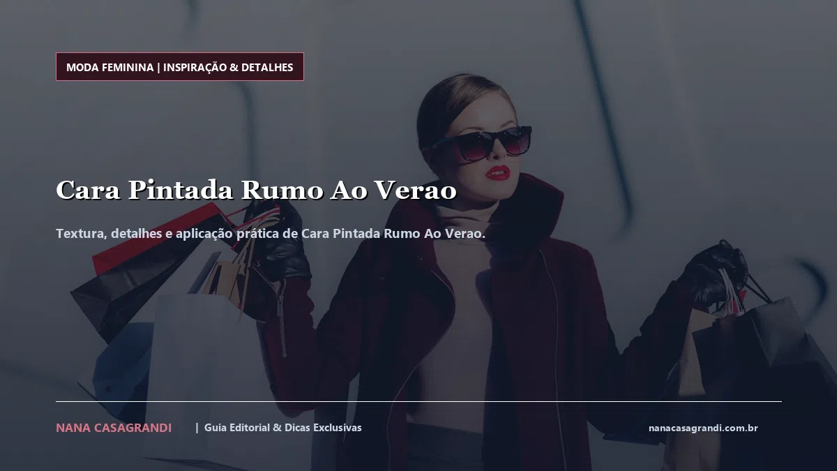 Detalhes de textura e aplicação do Cara Pintada Rumo Ao Verao