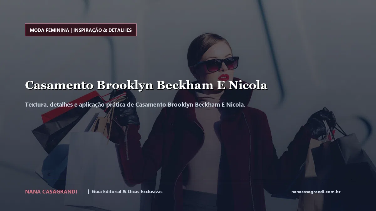 Detalhes de textura e aplicação do Casamento Brooklyn Beckham E Nicola