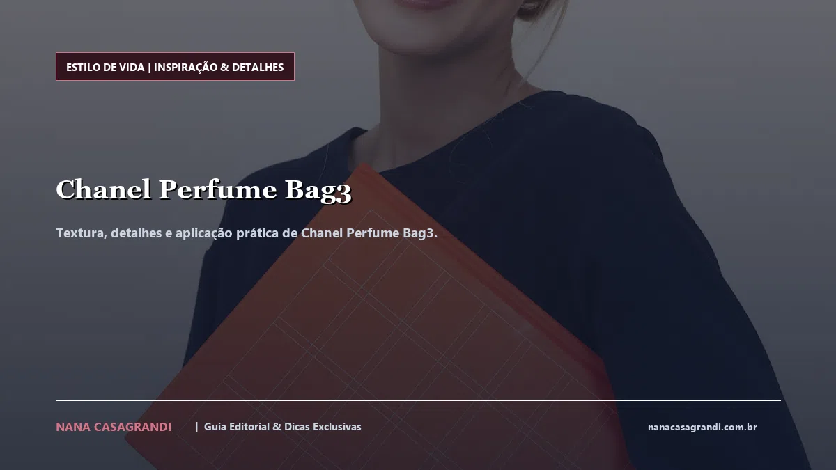 Detalhes de textura e aplicação do Chanel Perfume Bag3