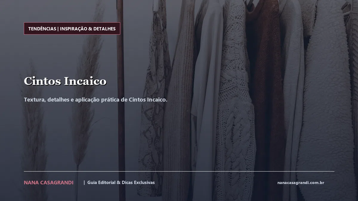 Detalhes de textura e aplicação do Cintos Incaico
