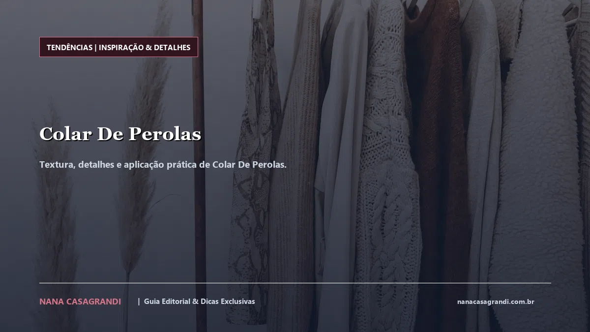 Detalhes de textura e aplicação do Colar De Perolas