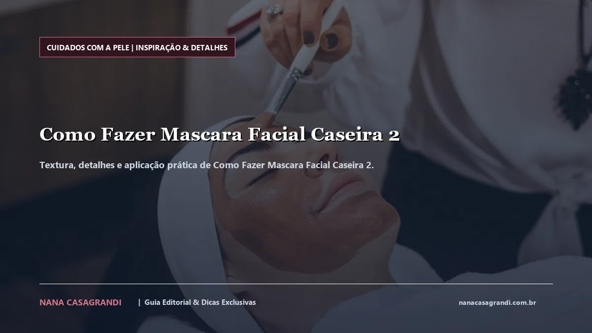 Detalhes de textura e aplicação do Como Fazer Mascara Facial Caseira 2