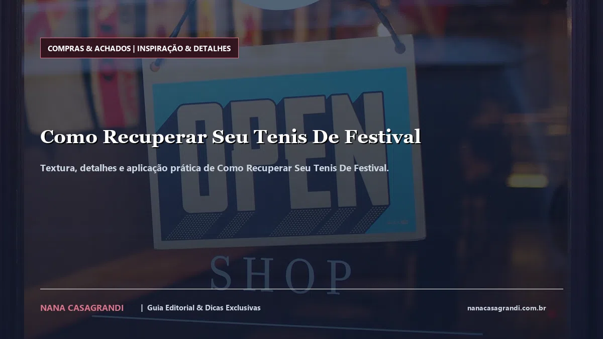 Detalhes de textura e aplicação do Como Recuperar Seu Tenis De Festival