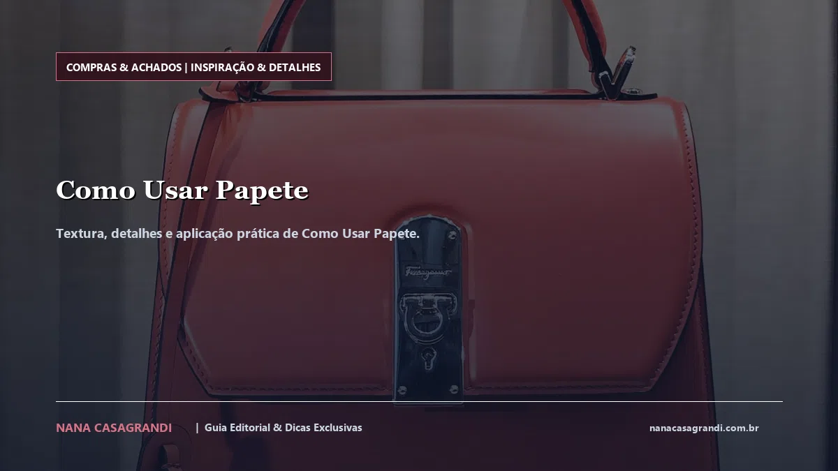 Detalhes de textura e aplicação do Como Usar Papete