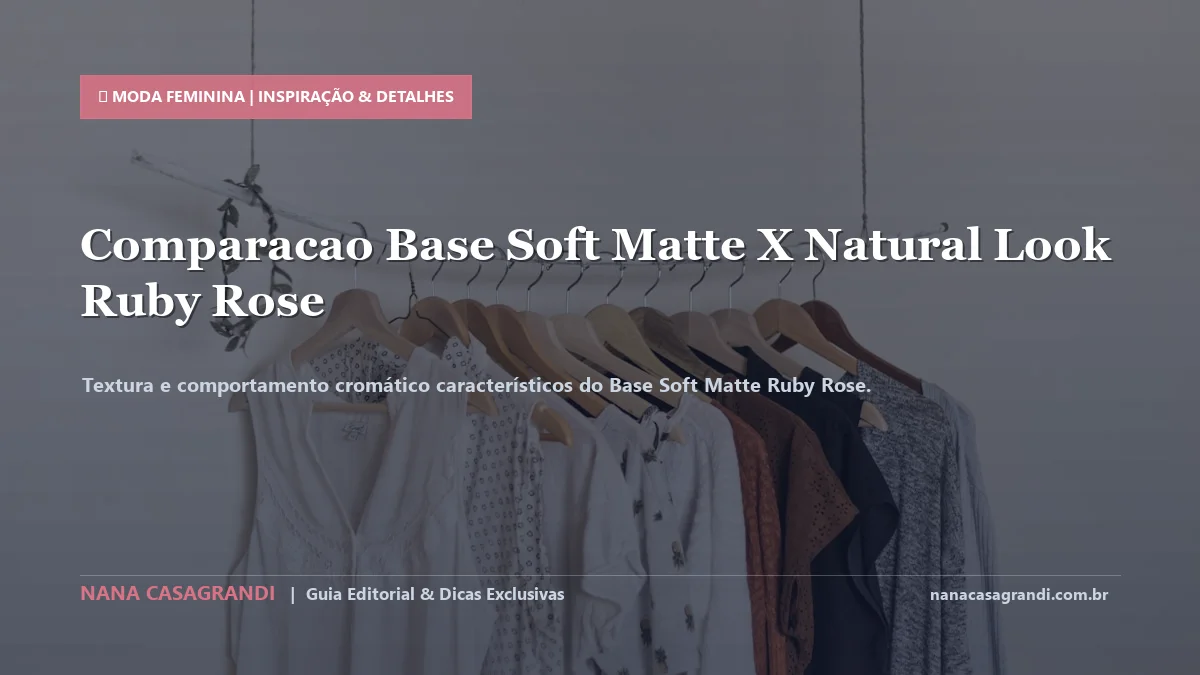 Detalhes de textura e aplicação do Base Soft Matte Ruby Rose