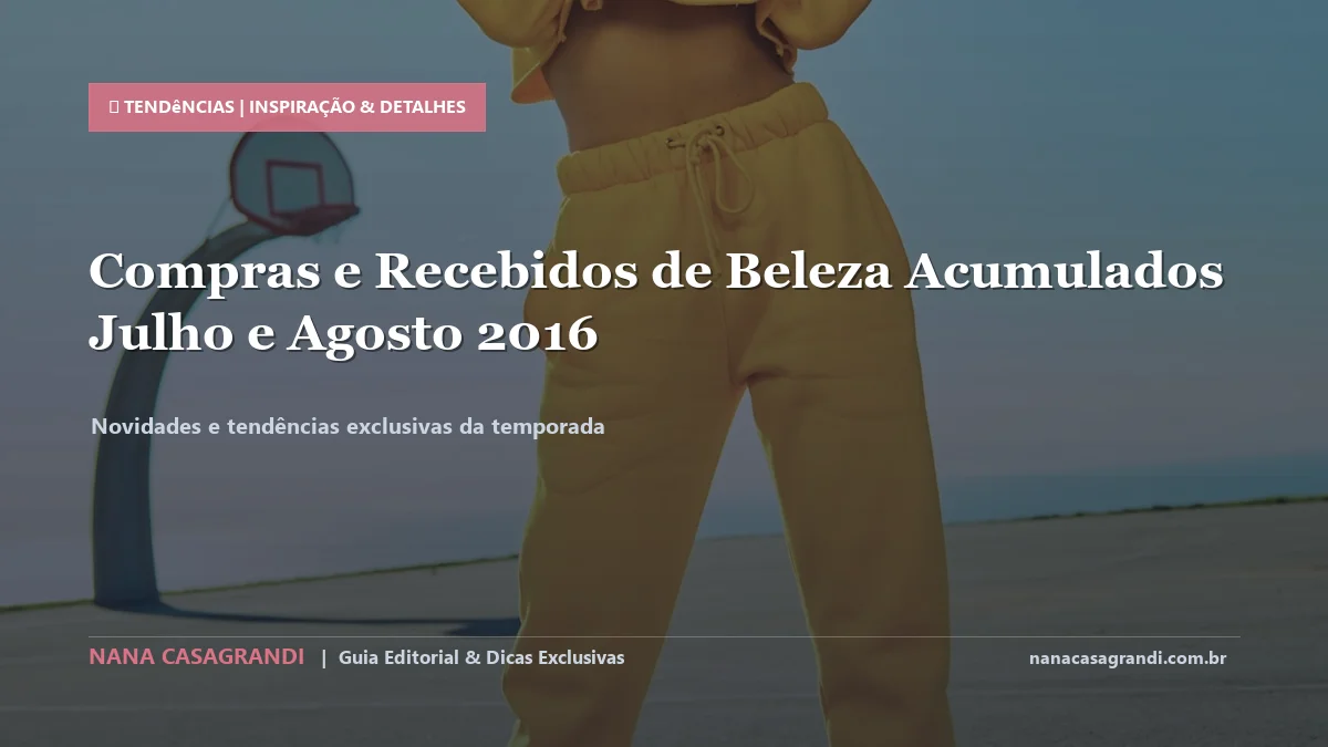 Detalhes de textura e aplicação do Compras e Recebidos de Beleza