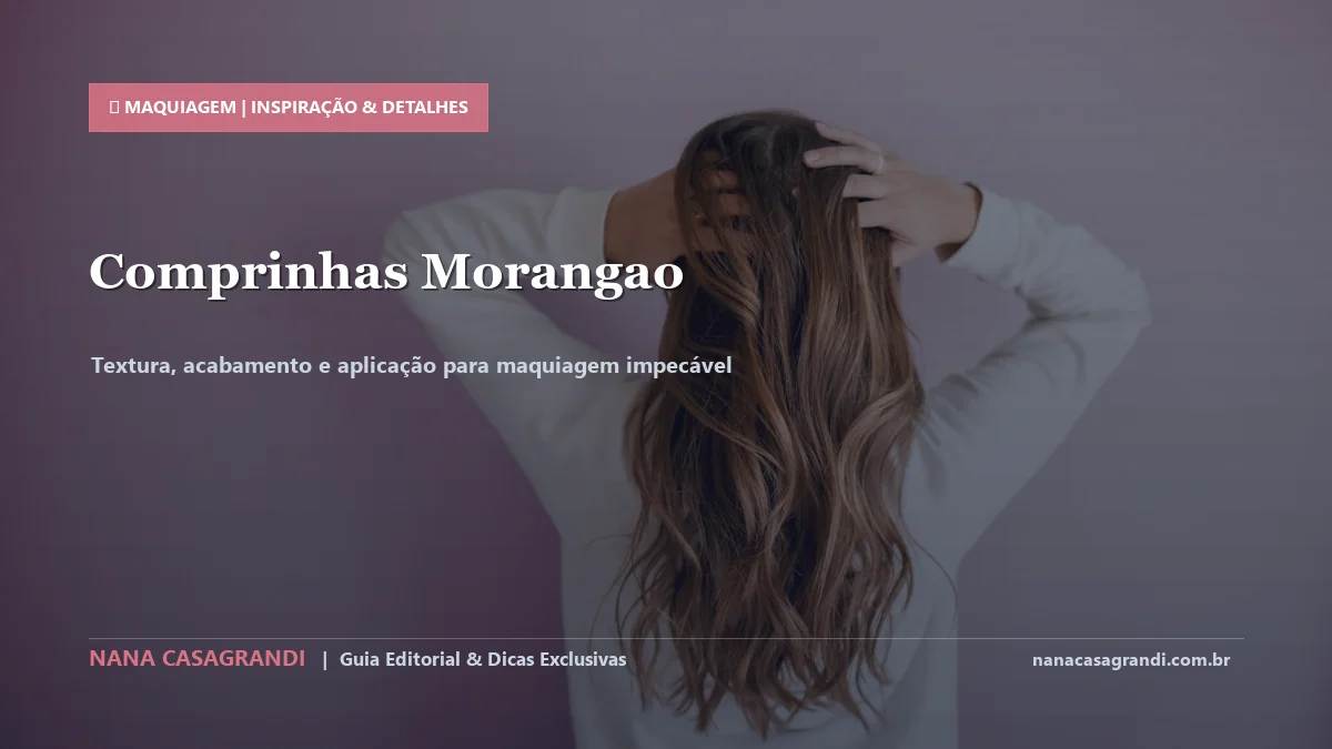 Detalhes de textura e aplicação do Comprar Cosméticos Importados