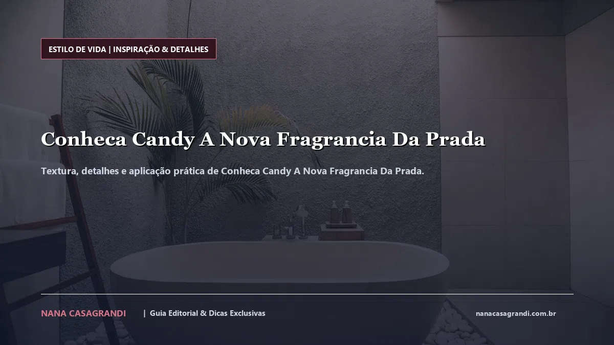 Detalhes de textura e aplicação do Conheca Candy A Nova Fragrancia Da Prada