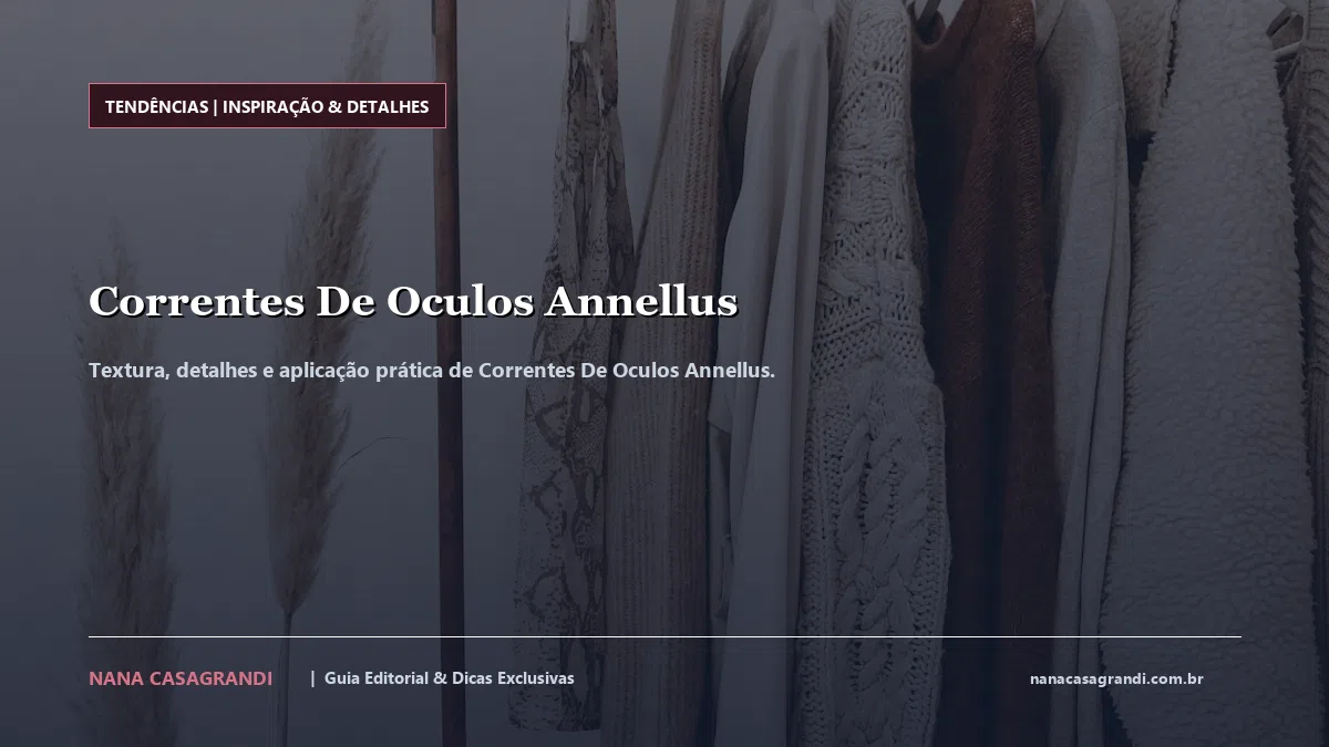 Detalhes de textura e aplicação do Correntes De Oculos Annellus