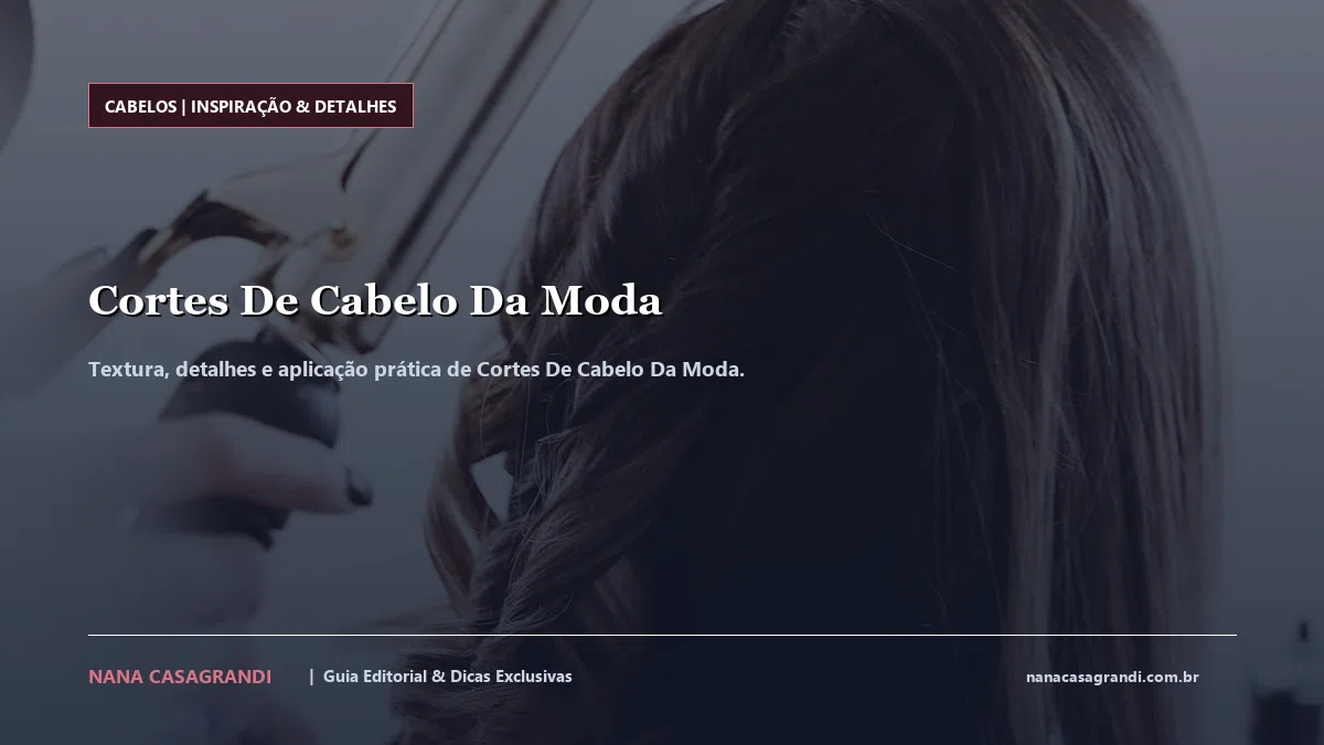 Detalhes de textura e aplicação do Cortes De Cabelo Da Moda