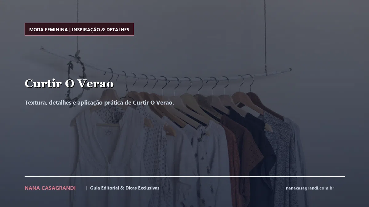 Detalhes de textura e aplicação do Curtir O Verao