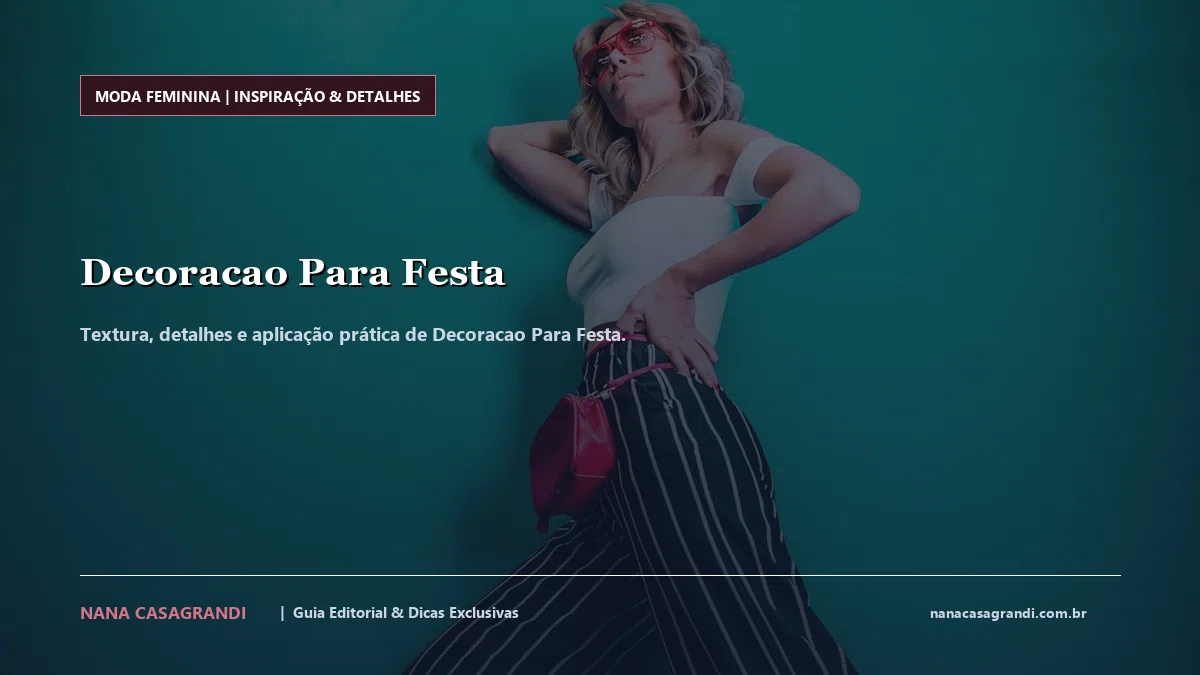 Detalhes de textura e aplicação do Decoracao Para Festa