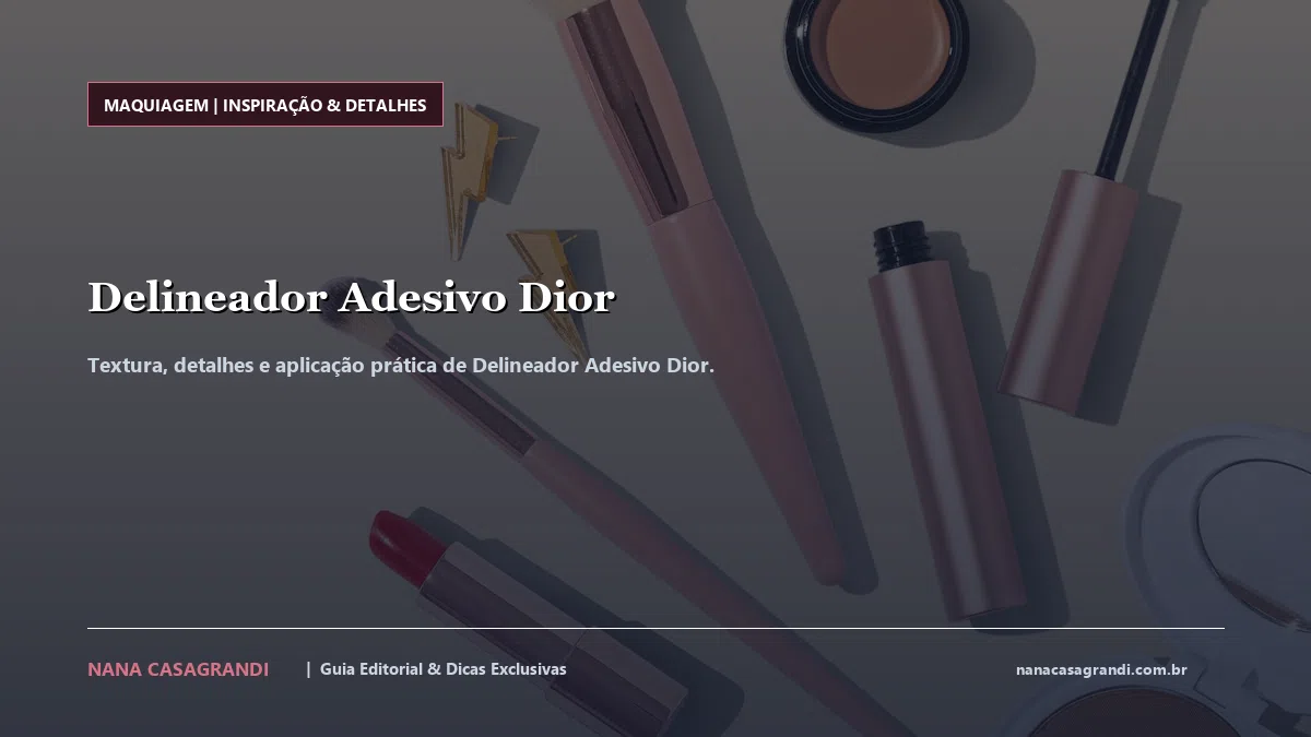 Detalhes de textura e aplicação do Delineador Adesivo Dior