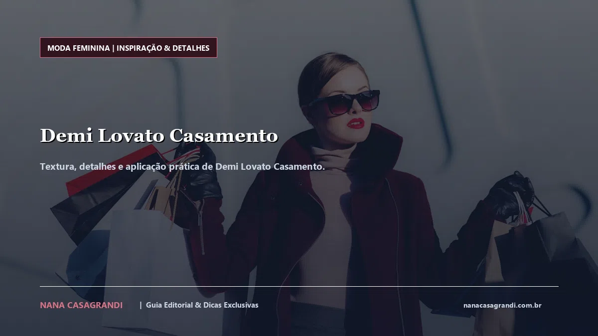 Detalhes de textura e aplicação do Demi Lovato Casamento
