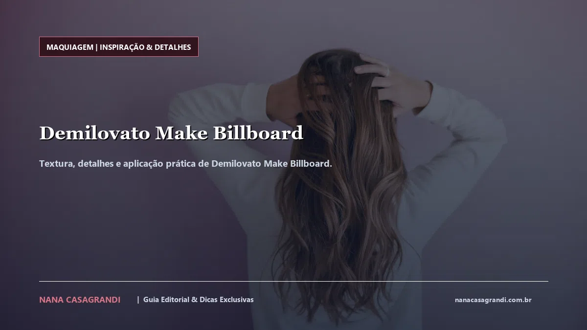 Detalhes de textura e aplicação do Demilovato Make Billboard