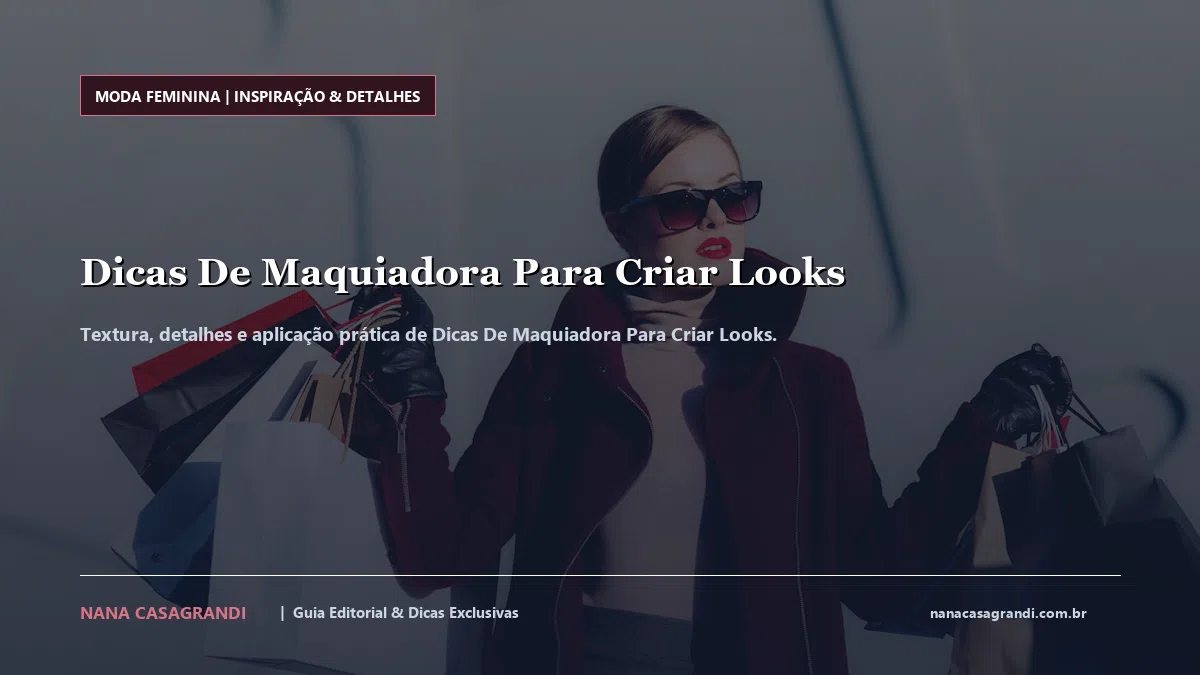 Detalhes de textura e aplicação do Dicas De Maquiadora Para Criar Looks