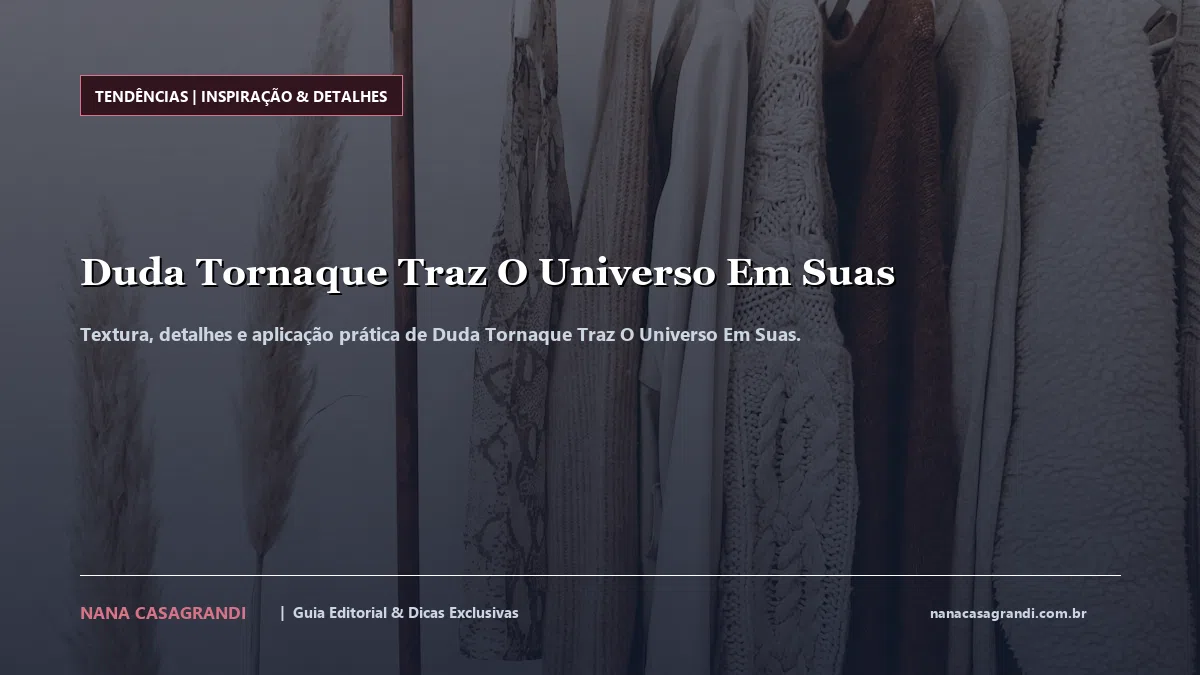 Detalhes de textura e aplicação do Duda Tornaque Traz O Universo Em Suas