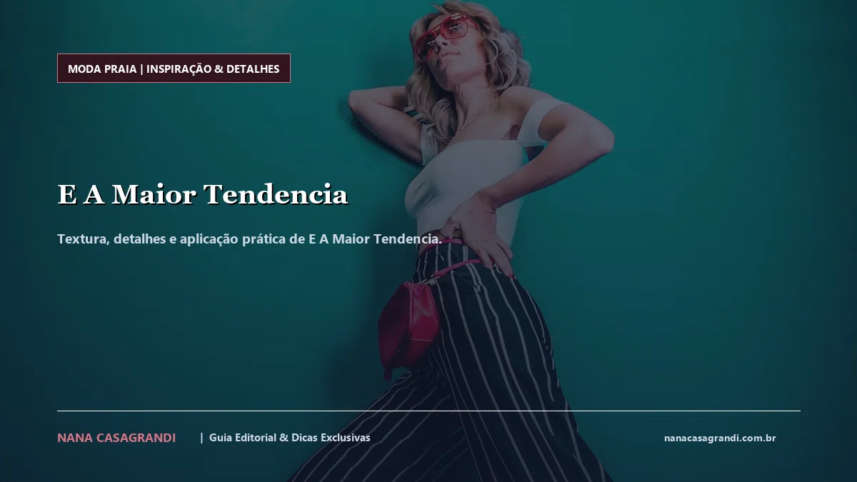 Detalhes de textura e aplicação do E A Maior Tendencia