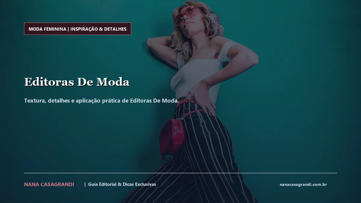 Detalhes de textura e aplicação do Editoras De Moda