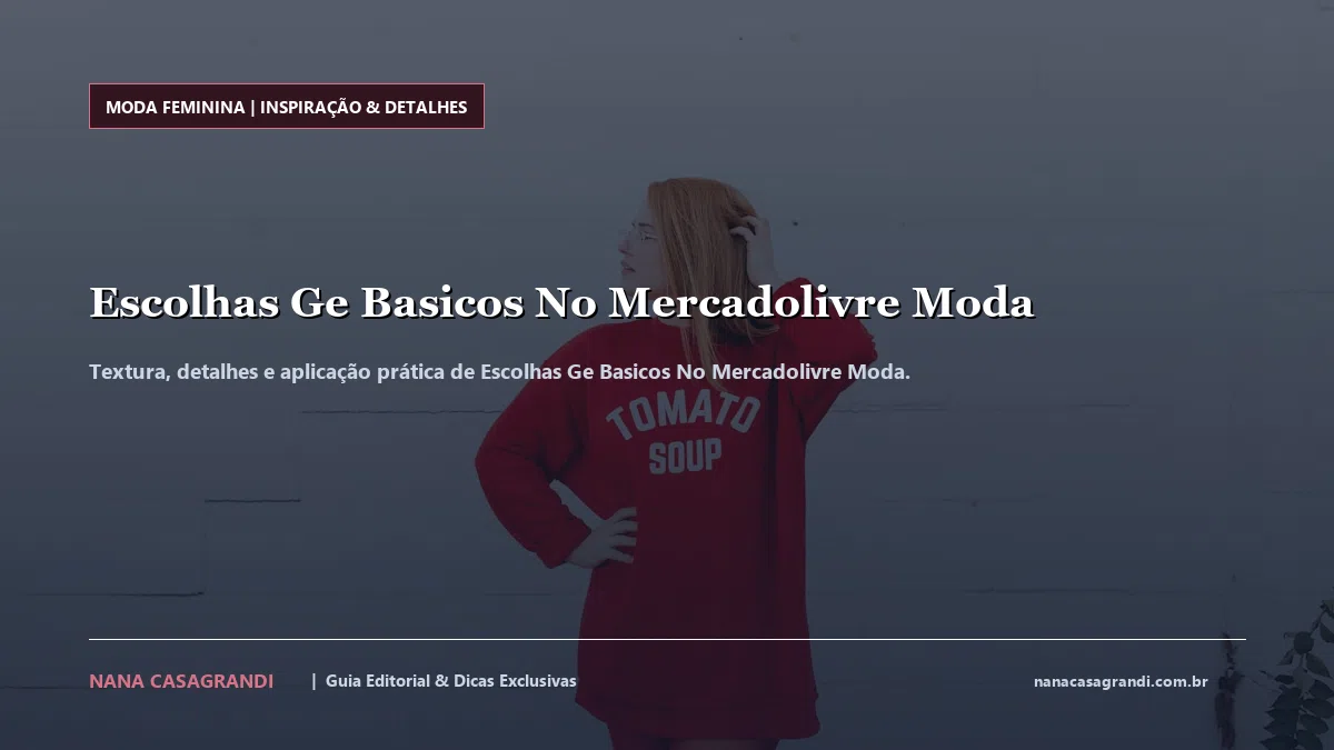 Detalhes de textura e aplicação do Escolhas Ge Basicos No Mercadolivre Moda