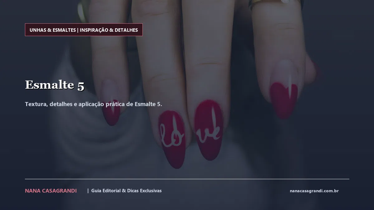 Detalhes de textura e aplicação do Esmalte 5