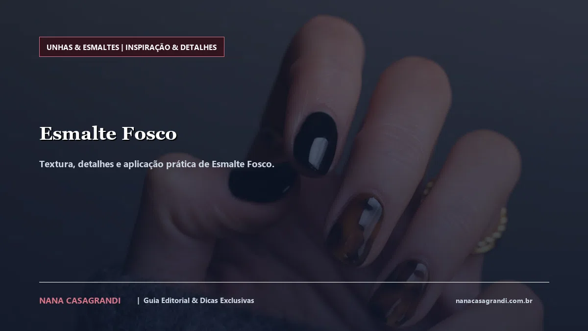 Detalhes de textura e aplicação do Esmalte Fosco