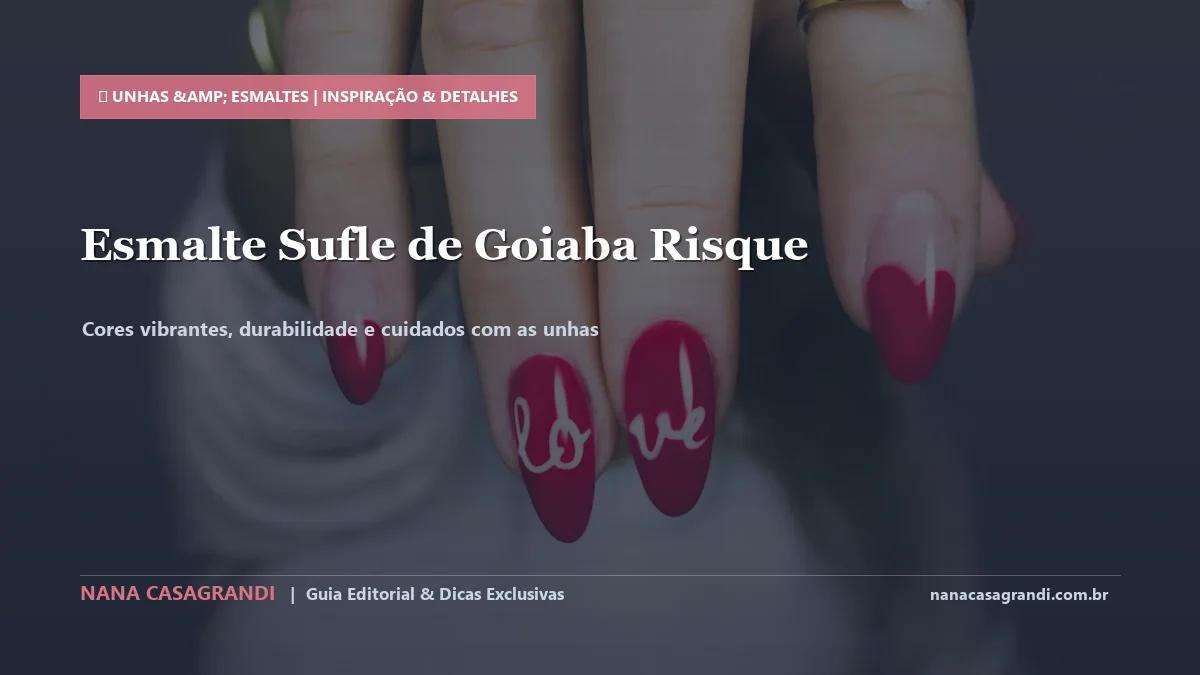 Detalhes de textura e aplicação do Esmalte Suflê de Goiaba Risqué