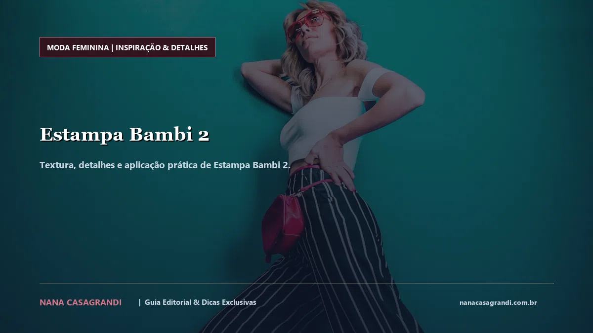 Detalhes de textura e aplicação do Estampa Bambi 2