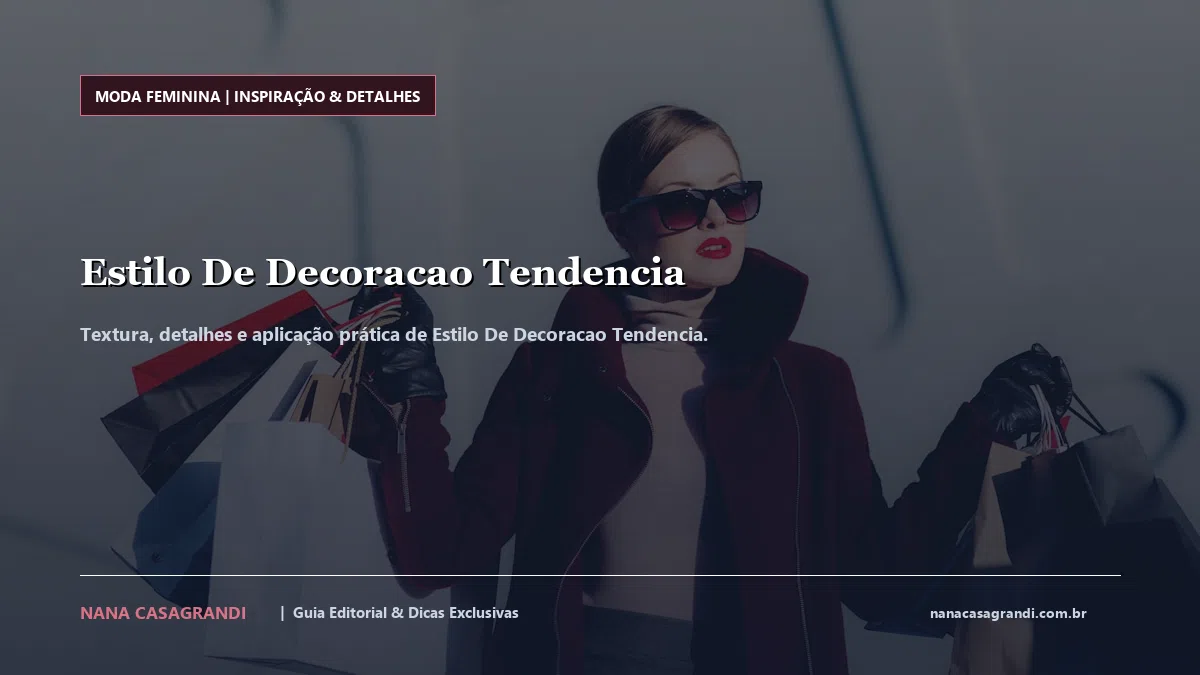 Detalhes de textura e aplicação do Estilo De Decoracao Tendencia