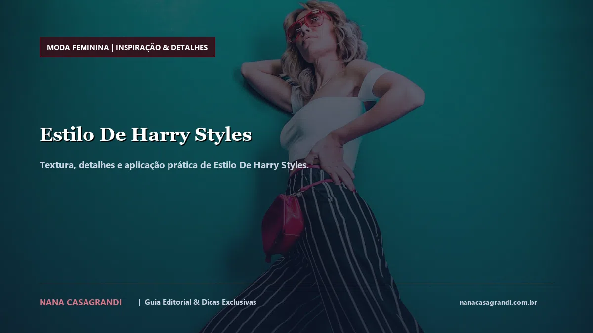 Detalhes de textura e aplicação do Estilo De Harry Styles