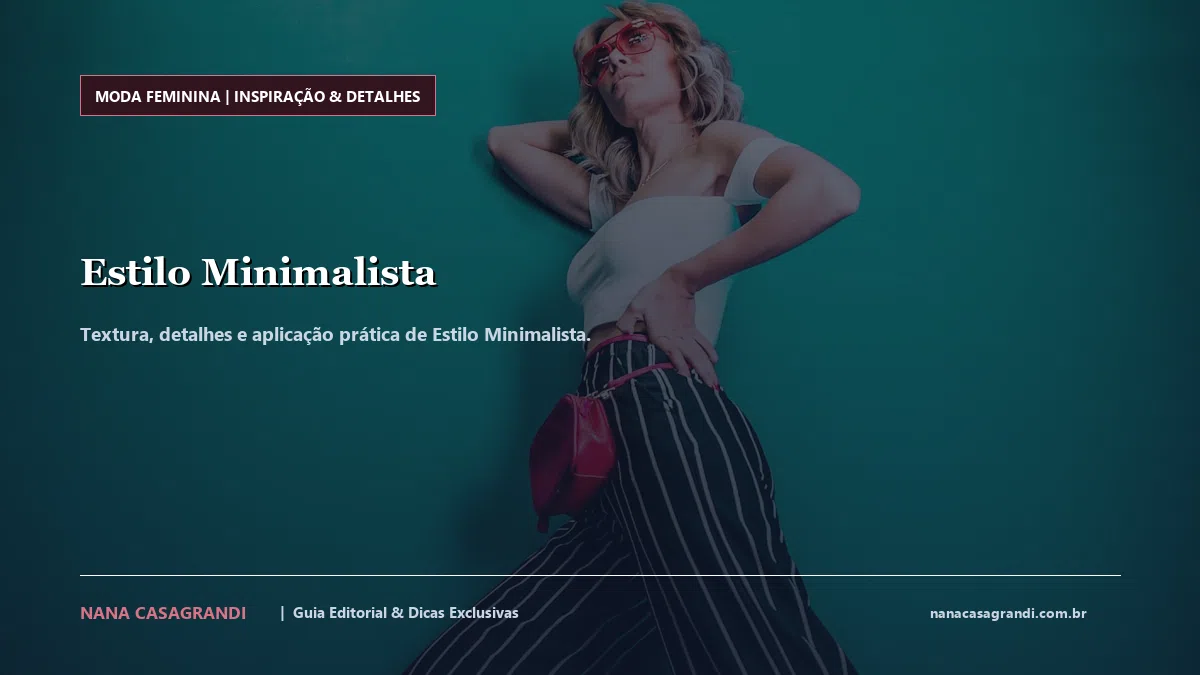 Detalhes de textura e aplicação do Estilo Minimalista