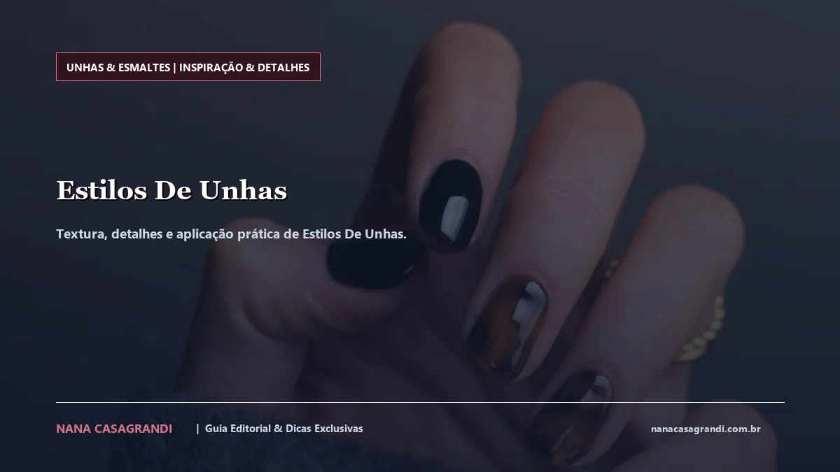 Detalhes de textura e aplicação do Estilos De Unhas