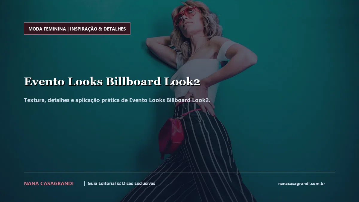 Detalhes de textura e aplicação do Evento Looks Billboard Look2