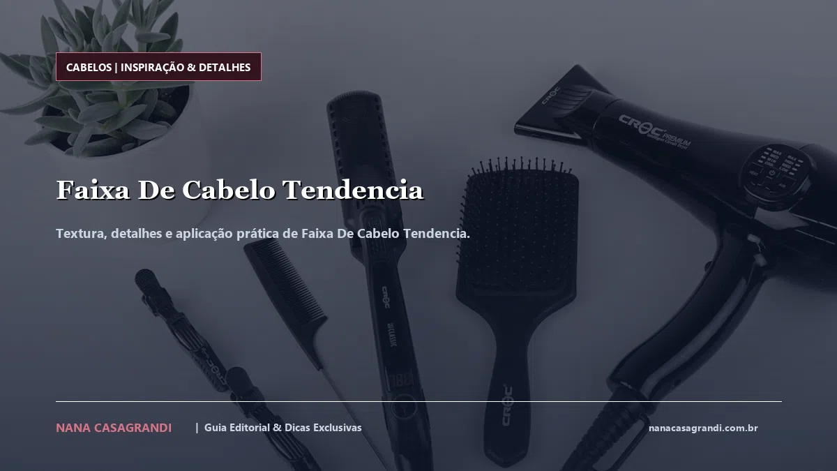 Detalhes de textura e aplicação do Faixa De Cabelo Tendencia