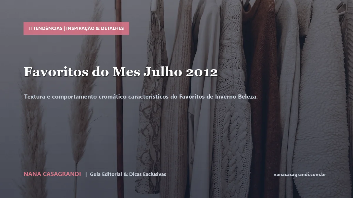 Detalhes de textura e aplicação do Favoritos de Inverno Beleza
