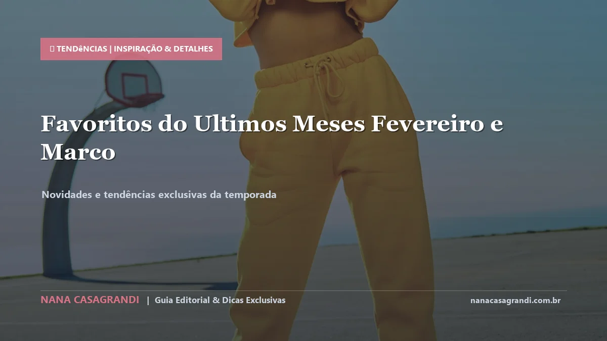 Detalhes de textura e aplicação do Favoritos de Beleza Fevereiro e Março