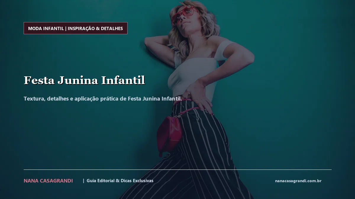 Detalhes de textura e aplicação do Festa Junina Infantil
