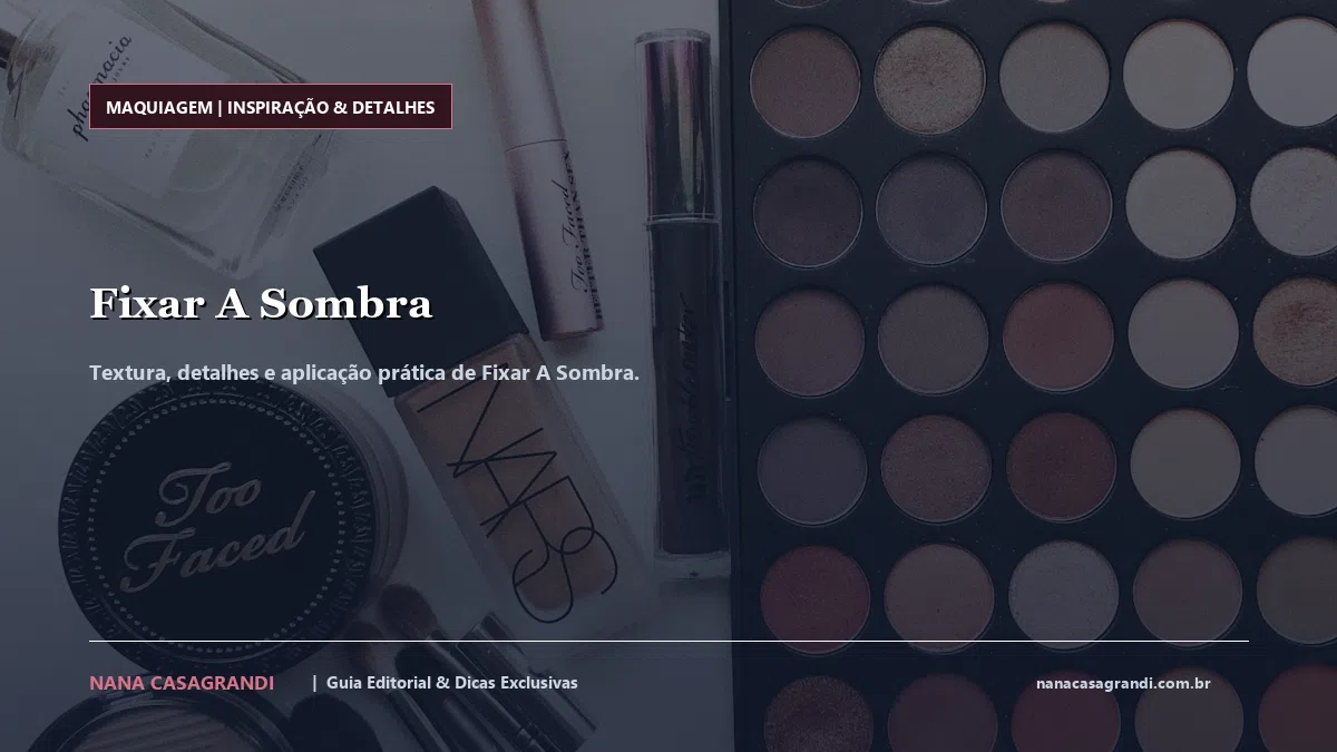 Detalhes de textura e aplicação do Fixar A Sombra