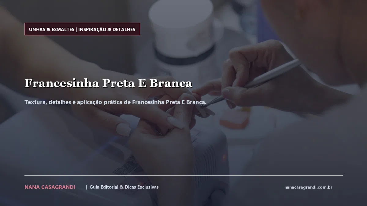 Detalhes de textura e aplicação do Francesinha Preta E Branca