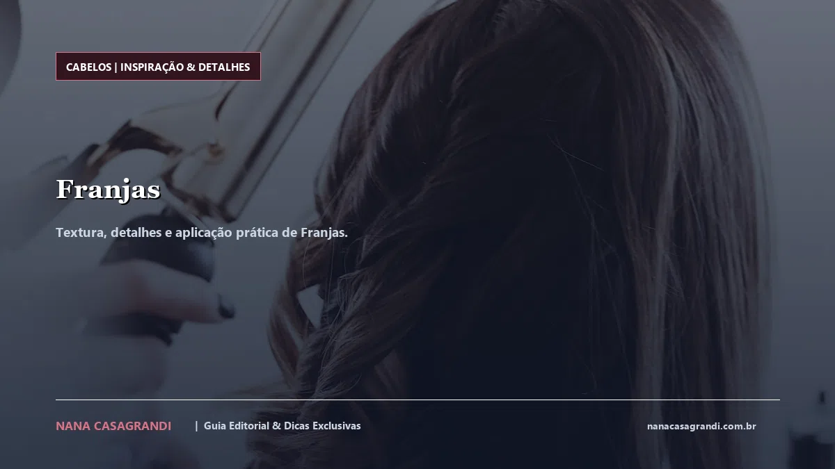 Detalhes de textura e aplicação do Franjas