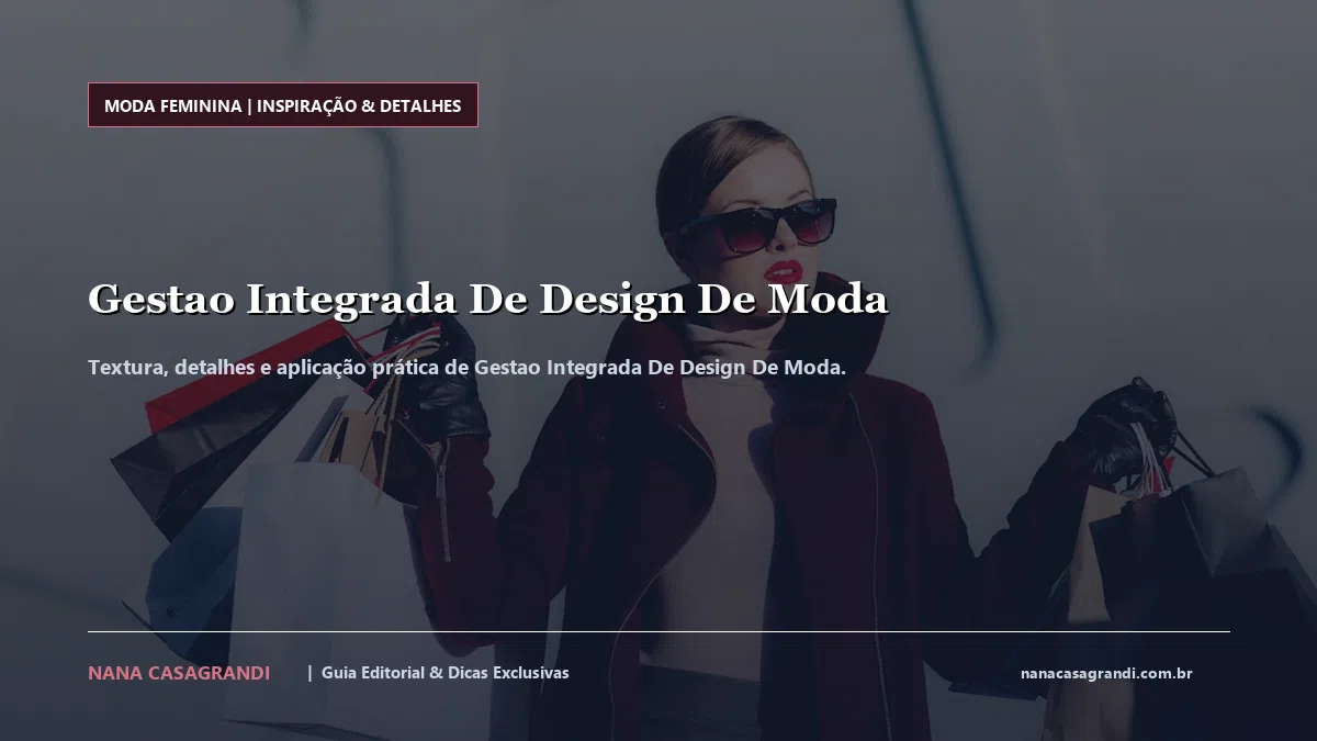 Detalhes de textura e aplicação do Gestao Integrada De Design De Moda