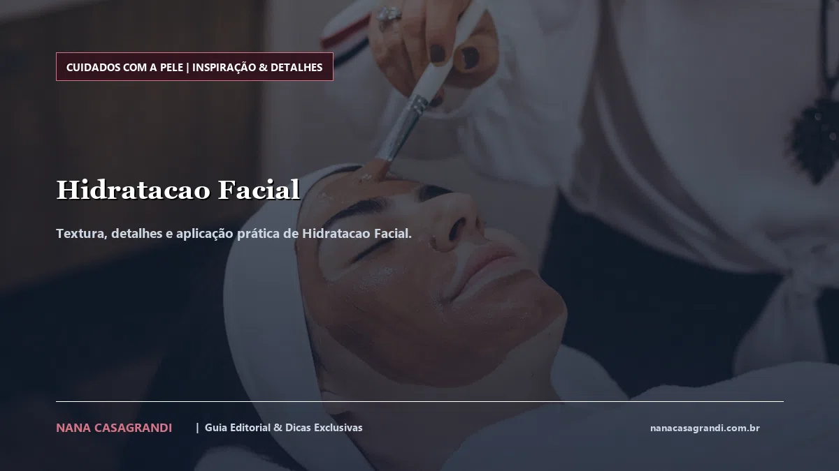 Detalhes de textura e aplicação do Hidratacao Facial